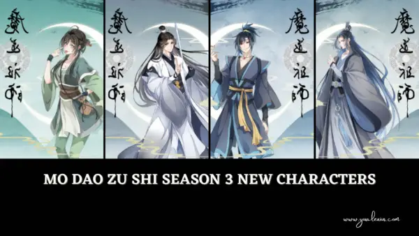 3ª temporada de Mo Dao Zu Shi: trailer final, visualizações dos personagens