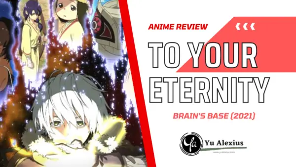 To Your Eternity – 11 – The Life Platonic with Steve Gugu – RABUJOI – An  Anime Blog